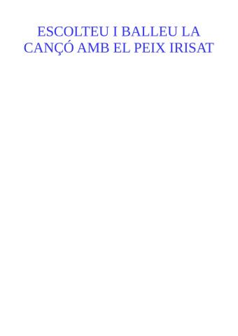 El peix irisat cançó