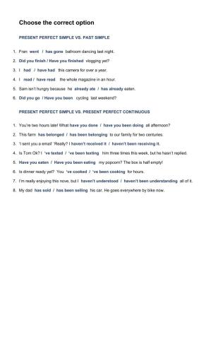 Past simple - Present Perfect simple and Continuous