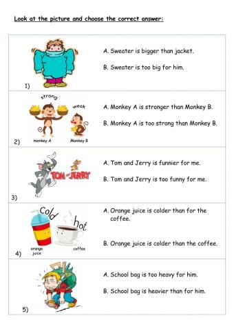 Comparative Adjective and too with adjectives 2