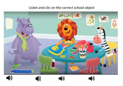 Listen and clic on the correct school object