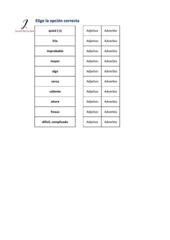 Adverbios o Adjetivos J8
