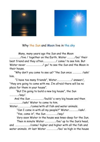 Why the Sun and the Moon live in the sky