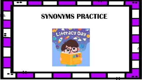 Synonyms Practice