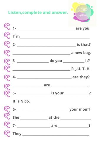 Listen complete and answer