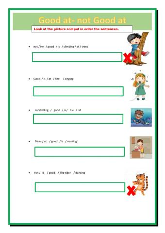 Good at- Not good at- likes - doesnt-t like+ing- have to