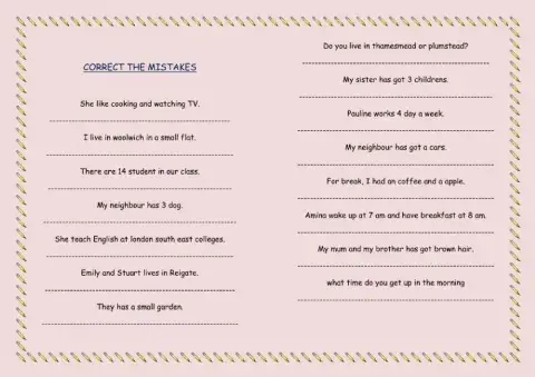 Correct the mistakes.