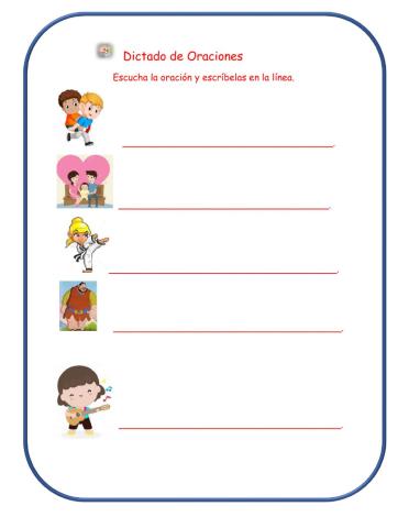 Dictado de oraciones.