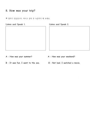 8. How was your trip?