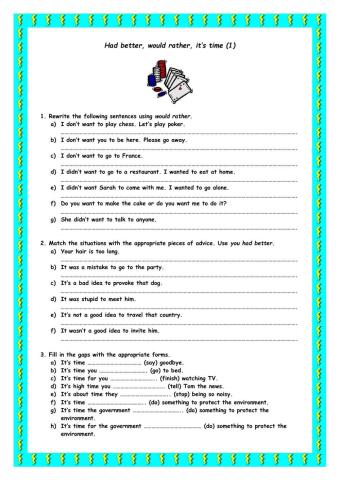 Had bettre, would rather . it is time