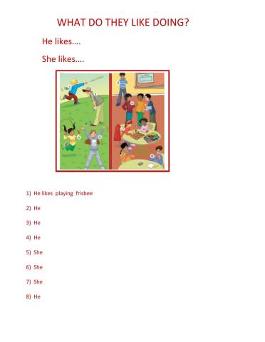 What do they like doing?