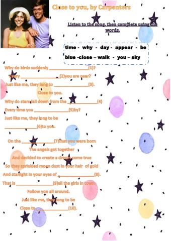 Song: Close to you, by Carpenters