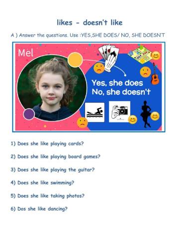 Yes, she does   No, she doesn't