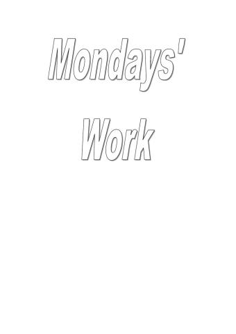 Mondays' work