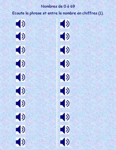 Nombres 0-69  Ecoute la phrase et entre le nombre en chiffres (1)