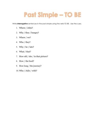 Past Simple TO BE - Interrogative (WH- questions)