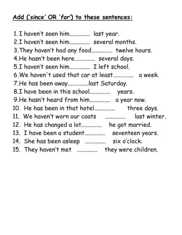 Present Perfect with since and for