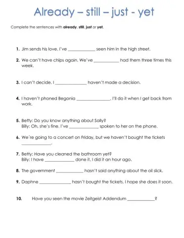 Already - Just - yet - still