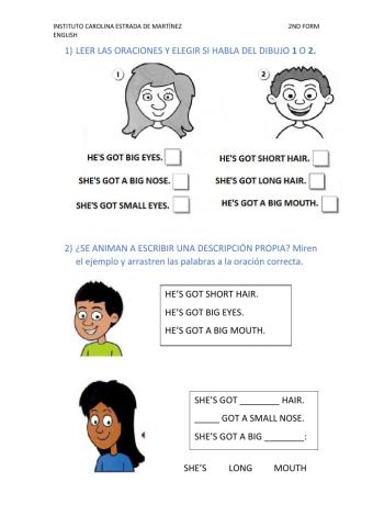 He's got - She's got