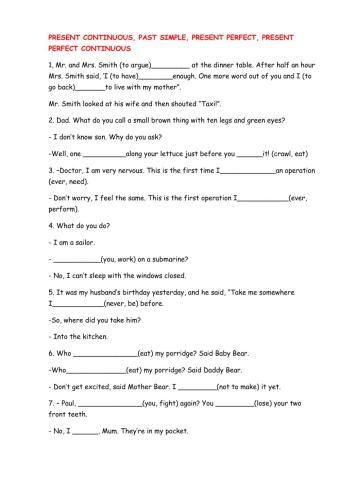 Present Continuous Past Simple Past Continuous Present Perfect Present Perfect Continuous