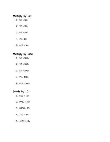 Multiply by 10, 100