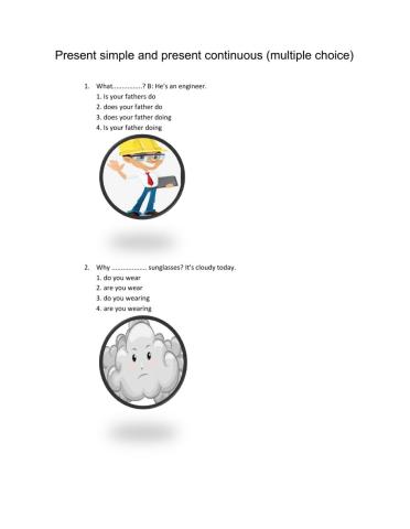 Present simple and continuous multiple choice