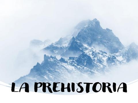 La prehistoria
