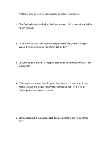 Adunarea si scaderea numerelor naturale in concentrul 0 - 1000 fara trecere peste ordin. Probleme care se rezolvă  prin operaţii de scădere şi adunare