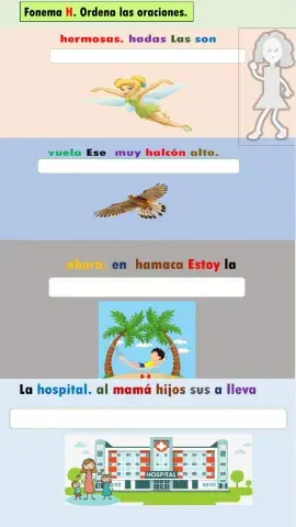Ordena las orqaciones correctamente, fonema H.