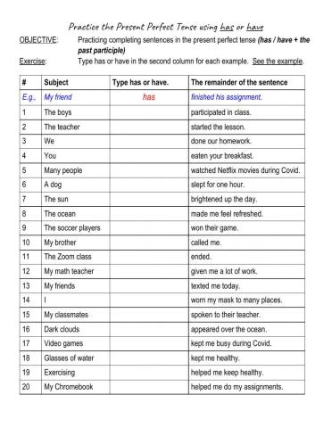 Practice the Present Perfect with has and have