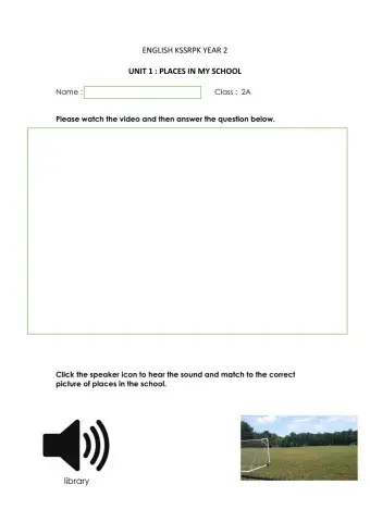 English PPKI KSSRPK Year 2 - Unit 1 : Places In My School