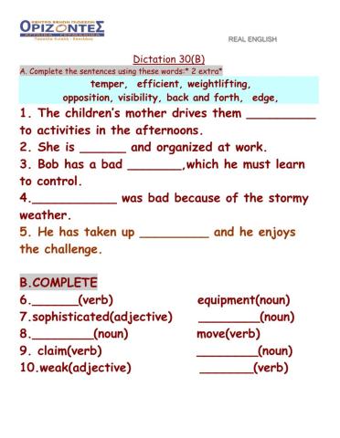 Real English. Dictation : 30 B. FCE class