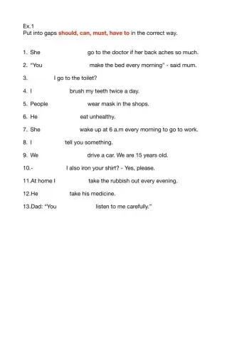 Must, should, have to, can