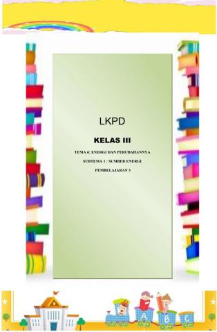 LKPD Kelas 3 Tema 6 Subtema 1 Pembelajaran 3