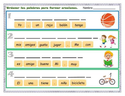 Ordenar las palabras y formar oraciones