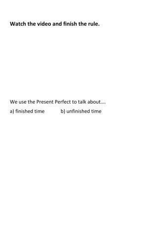 Present perfect unfinished time