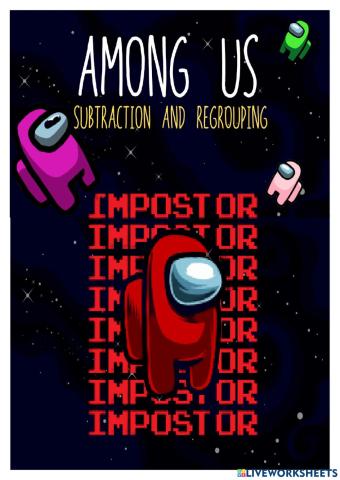 Among Us! Subtraction and Regrouping