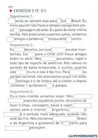 P. 57 - UNID 2 - ÁUDIO: Verbos em presente + artigos - preposições e contrações