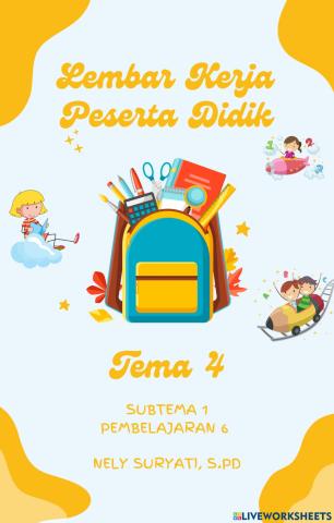 LKPD Kelas 4 Tema 4 Subtema 1 Pembelajaran 6