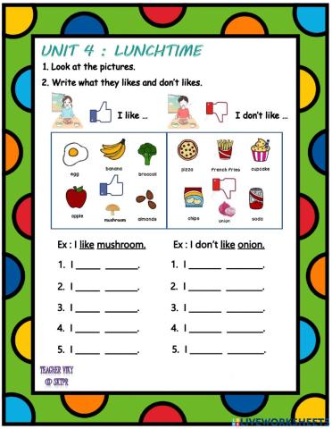 Unit 4 Lunchtime (I like and I don't like)