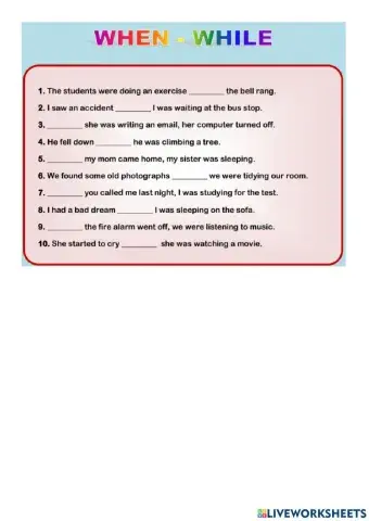 Past Simple - Continuous - While-When