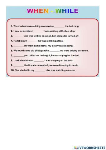 Past Simple - Continuous - While-When