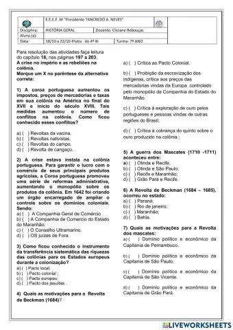 A crise no império e as rebeliões na colônia.