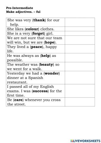 Pre-Intermediate  Make adjectives. – ful