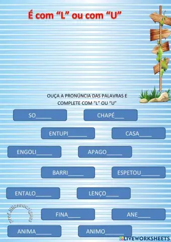 È com -L- ou com -U-?