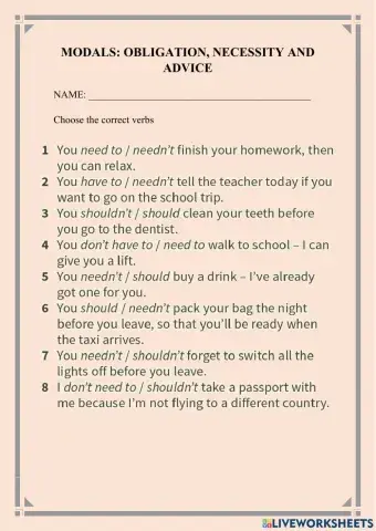 Modals: obligation, necessity and advice