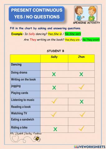 Yes no questions present continuous STUDENT B