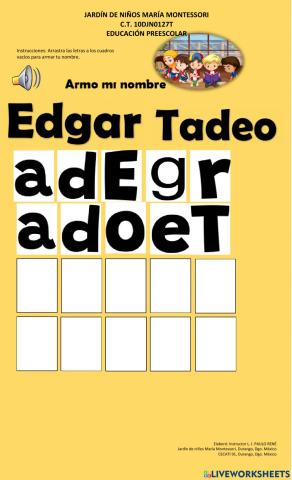 Armo mi nombre Edgar Tadeo