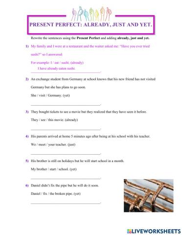 Present perfect, already, just and yet