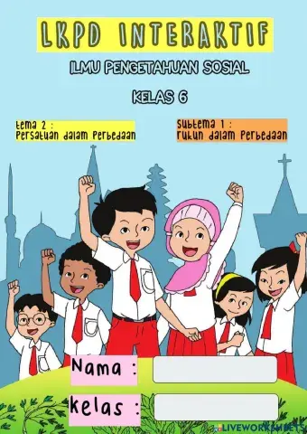 Lkpd ips kelas 6 tema 2 subtema 1