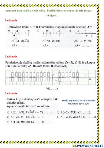 Atstumas tarp skaičių tiesės taškų. Skaičių tiesės atkarpos vidurio taškas.